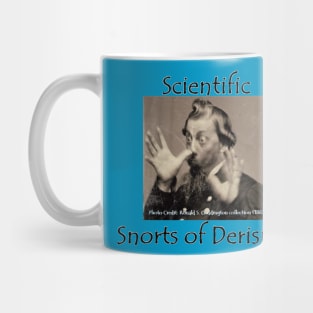 Scientific Snorts of Derision *Back Design* Mug